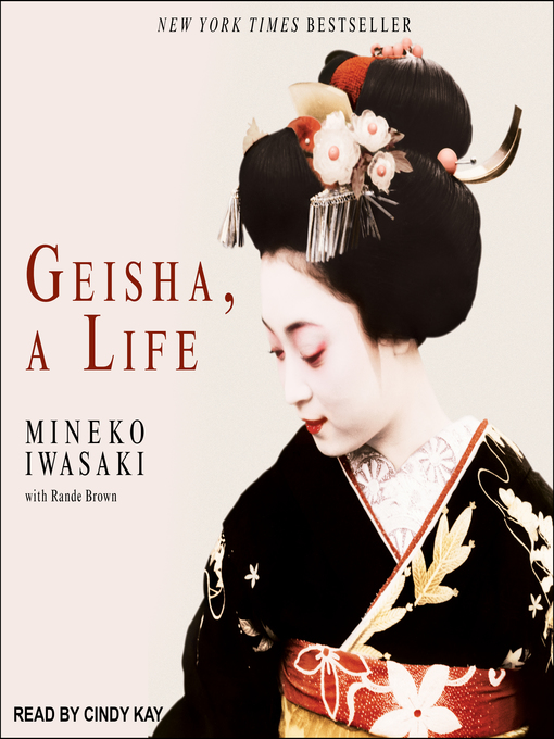 Title details for Geisha, a Life by Mineko Iwasaki - Available